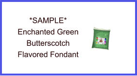 Enchanted Green Butterscotch Fondant Sample