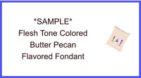 Flesh Tone Butter Pecan Fondant Sample