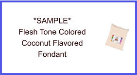 Flesh Tone Coconut Fondant Sample