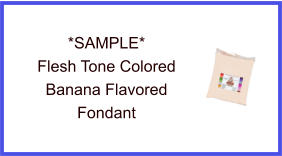 Flesh Tone Banana Fondant Sample