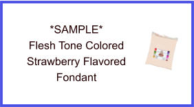 Flesh Tone Strawberry Fondant Sample