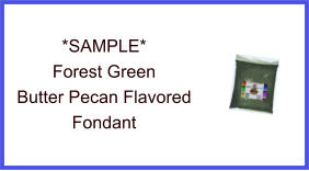 Forest Green Butter Pecan Fondant Sample