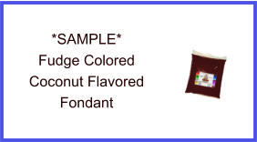 Fudge Coconut Fondant Sample