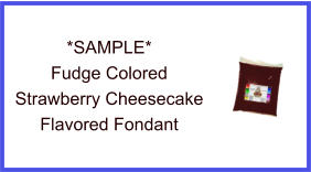 Fudge Strawberry Cheesecake Fondant Sample