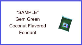 Gem Green Coconut Fondant Sample