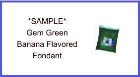 Gem Green Banana Fondant Sample