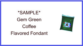 Gem Green Coffee Fondant Sample