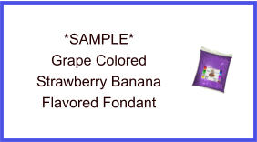 Grape Strawberry Banana Fondant Sample