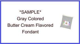 Gray Butter Cream Fondant Sample