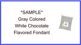 Gray White Chocolate Fondant Sample