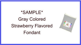 Gray Strawberry Fondant Sample