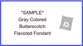Gray Butterscotch Fondant Sample