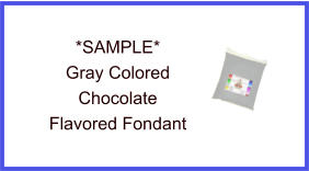 Gray Chocolate Fondant Sample