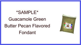 Guacamole Green Butter Pecan Fondant Sample