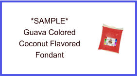 Guava Coconut Fondant Sample