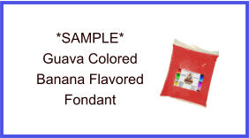 Guava Banana Fondant Sample