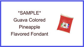 Guava Pineapple Fondant Sample