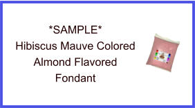 Hibiscus Mauve Almond Fondant Sample