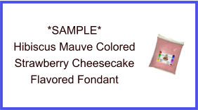 Hibiscus Mauve Strawberry Cheesecake Fondant Sample