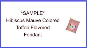 Hibiscus Mauve Toffee Fondant Sample