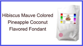 Hibiscus Mauve Pineapple Coconut Fondant