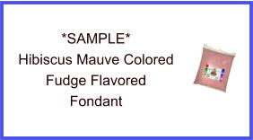 Hibiscus Mauve Fudge Fondant Sample