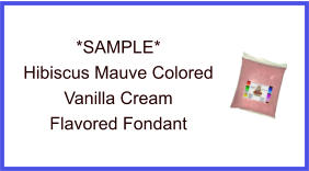 Hibiscus Mauve Vanilla Fondant Sample