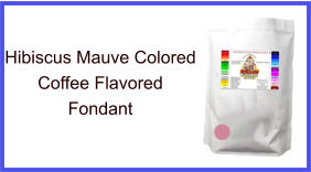 Hibiscus Mauve Coffee Fondant