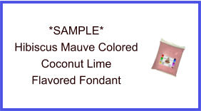 Hibiscus Mauve Coconut Lime Fondant Sample