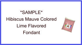 Hibiscus Mauve Lime Fondant Sample