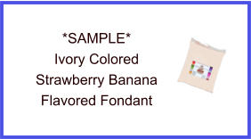 Ivory Strawberry Banana Fondant Sample