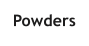Powders