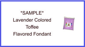 Lavender Toffee Fondant Sample