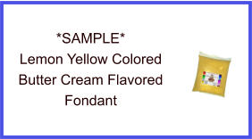 Lemon Yellow Butter Cream Fondant Sample