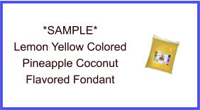 Lemon Yellow Pineapple Coconut Fondant Sample