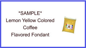 Lemon Yellow Coffee Fondant Sample