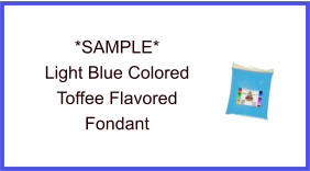 Light Blue Toffee Fondant Sample