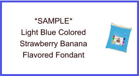 Light Blue Strawberry Banana Fondant Sample
