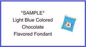 Light Blue Chocolate Fondant Sample