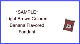 Light Brown Banana Fondant Sample