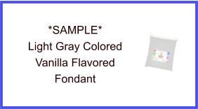 Light Gray Vanilla Fondant Sample