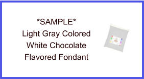 Light Gray White Chocolate Fondant Sample