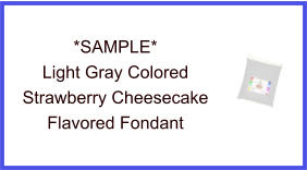 Light Gray Strawberry Cheesecake Fondant Sample