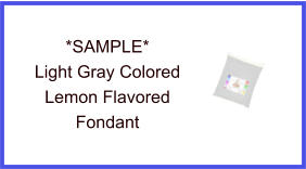 Light Gray Lemon Fondant Sample