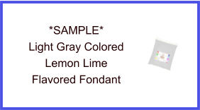 Light Gray Lemon Lime Fondant Sample