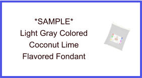 Light Gray Coconut Lime Fondant Sample