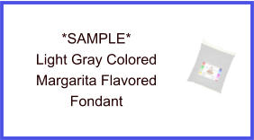 Light Gray Margarita Fondant Sample