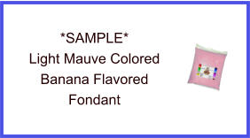 Light Mauve Banana Fondant Sample