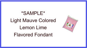 Light Mauve Lemon Lime Fondant Sample