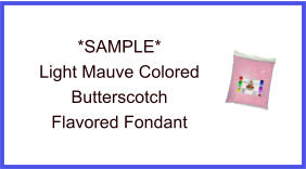 Light Mauve Butterscotch Fondant Sample